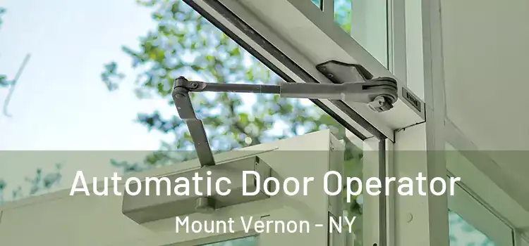  Automatic Door Operator Mount Vernon - NY