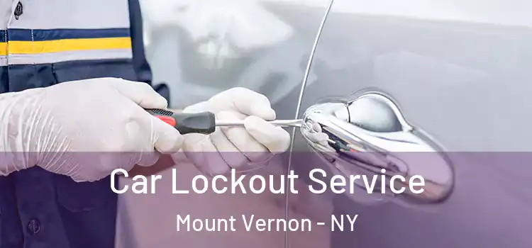 Car Lockout Service Mount Vernon - NY