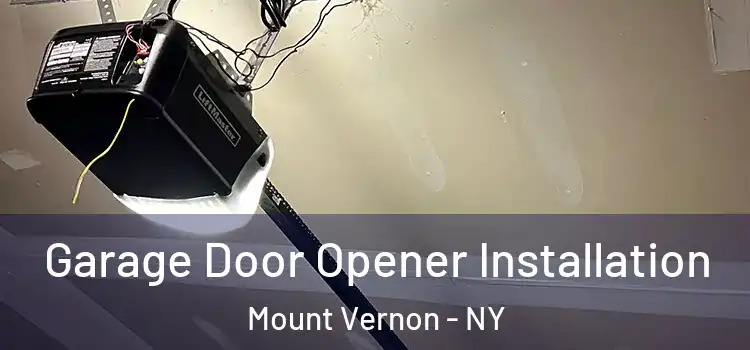  Garage Door Opener Installation Mount Vernon - NY