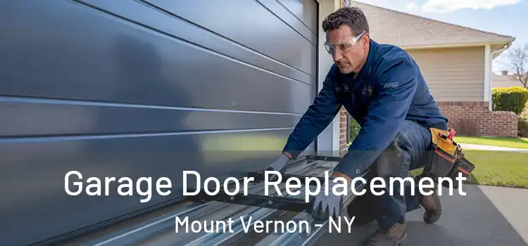  Garage Door Replacement Mount Vernon - NY