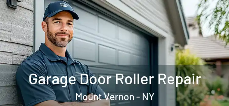  Garage Door Roller Repair Mount Vernon - NY