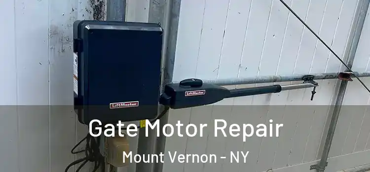 Gate Motor Repair Mount Vernon - NY