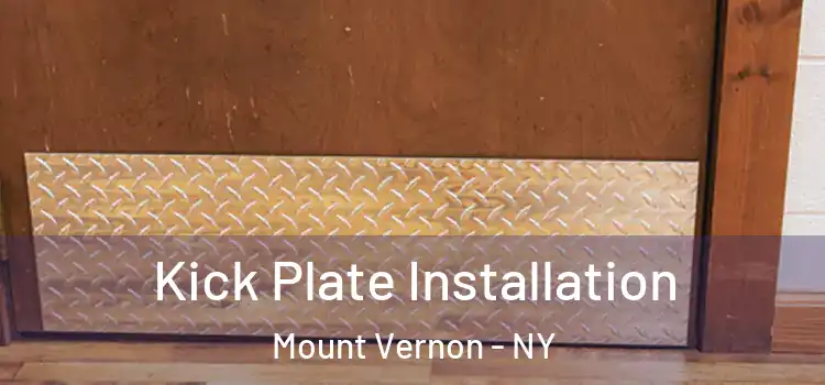 Kick Plate Installation Mount Vernon - NY