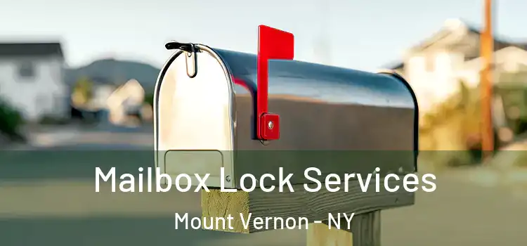  Mailbox Lock Services Mount Vernon - NY