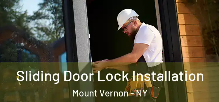 Sliding Door Lock Installation Mount Vernon - NY